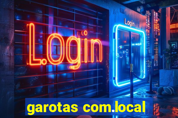 garotas com.local